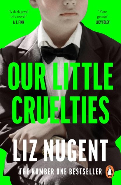 Our Little Cruelties, Liz Nugent - Paperback - 9780241979747