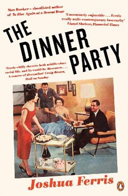 The Dinner Party, FERRIS,  Joshua - Paperback - 9780241979983