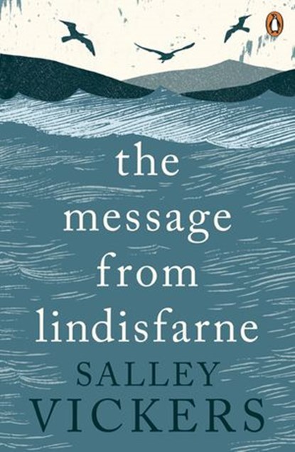 The Message from Lindisfarne, Salley Vickers - Ebook - 9780241980736