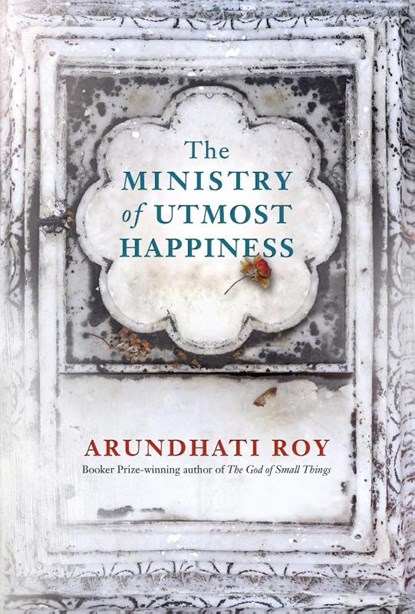 The Ministry of Utmost Happiness, Arundhati Roy - Paperback - 9780241980767