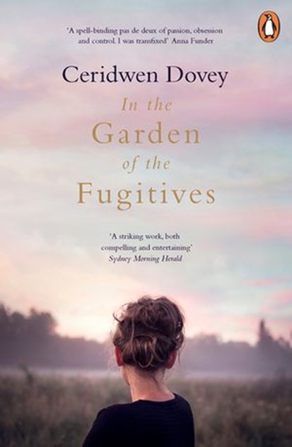 In the Garden of the Fugitives, Ceridwen Dovey - Ebook - 9780241982440