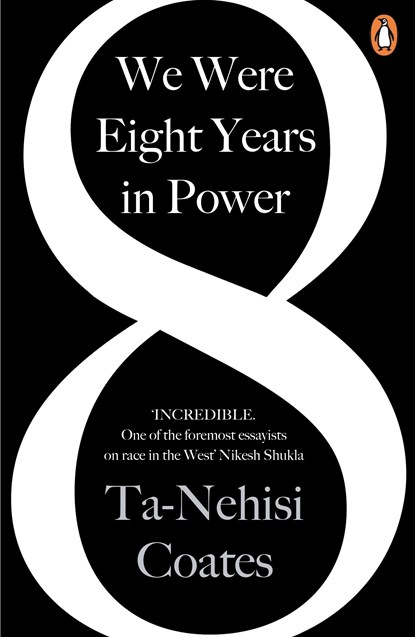 We Were Eight Years in Power, Ta-Nehisi Coates - Paperback - 9780241982495