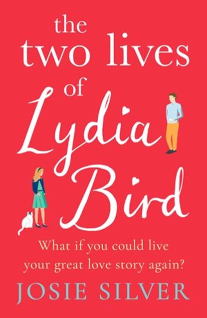The Two Lives of Lydia Bird, Josie Silver - Ebook - 9780241986172