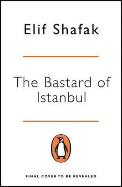 The Bastard of Istanbul, Elif Shafak - Paperback Pocket - 9780241986448