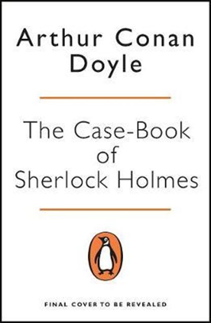 The Case-Book of Sherlock Holmes, Arthur Conan Doyle - Paperback - 9780241986608