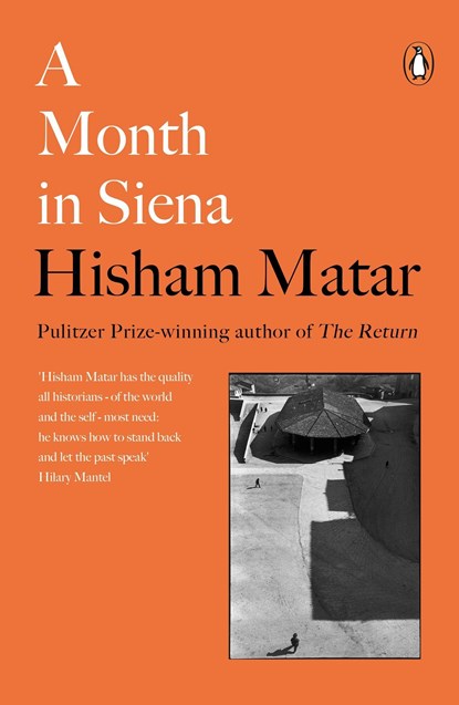 A Month in Siena, Hisham Matar - Paperback - 9780241987056