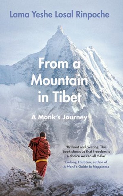 From a Mountain In Tibet, Lama Yeshe Losal Rinpoche - Ebook - 9780241988961