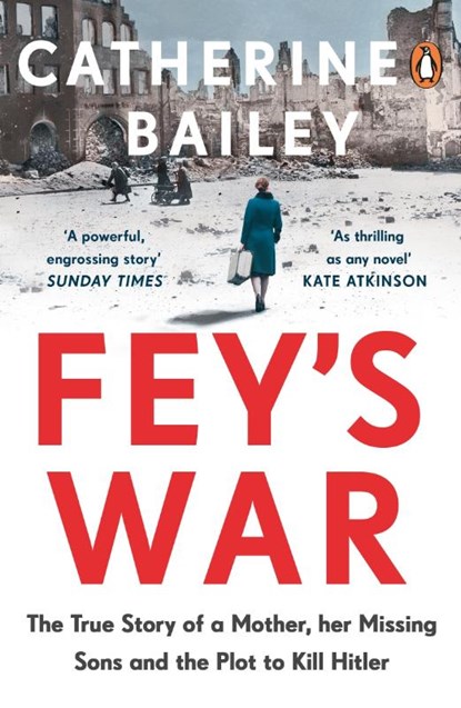 Fey's War, Catherine Bailey - Paperback - 9780241989449