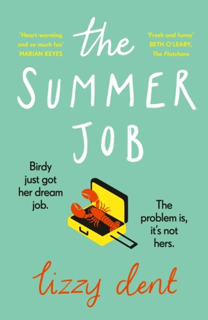 The Summer Job, Lizzy Dent - Paperback - 9780241990513