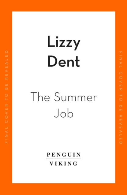 The Summer Job, Lizzy Dent - Paperback - 9780241990520