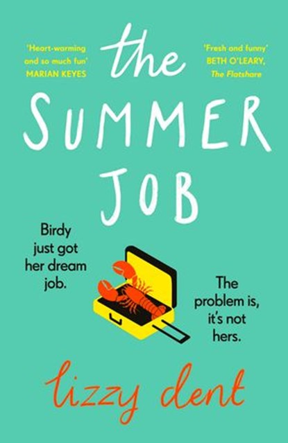 The Summer Job, Lizzy Dent - Ebook - 9780241990537