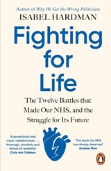 Fighting for Life - Isabel Hardman - 9780241991862