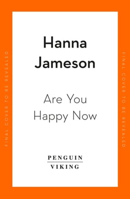 Are You Happy Now, Hanna Jameson - Ebook - 9780241992647