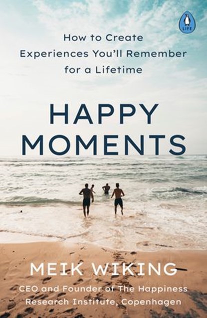Happy Moments, Meik Wiking - Ebook - 9780241993491