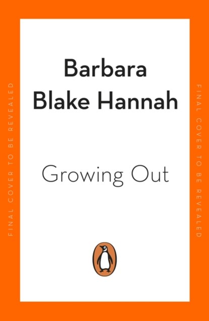 Growing Out, Barbara Blake Hannah - Paperback - 9780241993767
