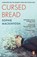 Cursed Bread, Sophie Mackintosh - Paperback - 9780241993903