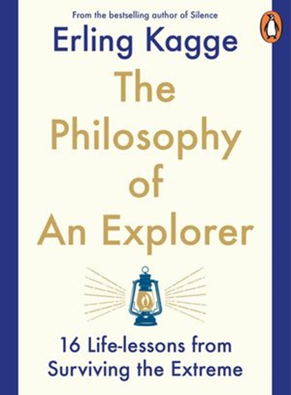 The Philosophy of an Explorer, Erling Kagge - Ebook - 9780241993996