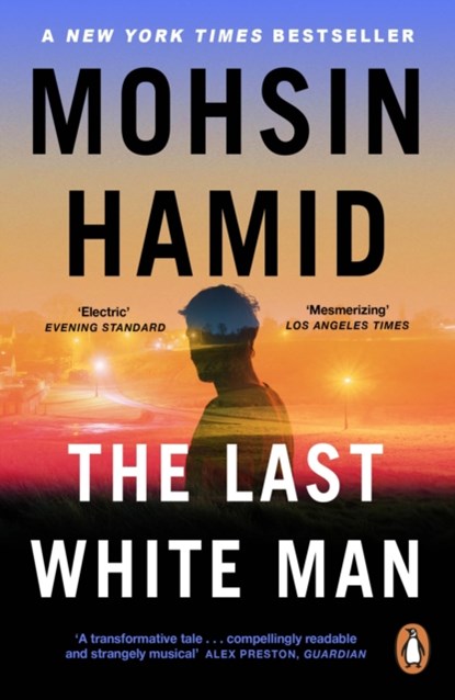 The Last White Man, Mohsin Hamid - Paperback - 9780241995556