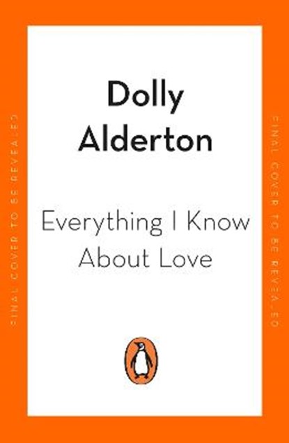 Everything I Know About Love, ALDERTON,  Dolly - Paperback - 9780241996324