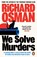 We Solve Murders, Richard Osman - Paperback - 9780241997482