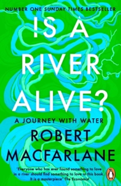 Is a River Alive?, Robert Macfarlane - Paperback - 9780241998212