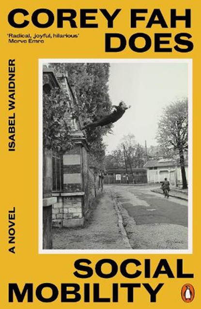 Corey Fah Does Social Mobility, Isabel Waidner - Paperback - 9780241998885