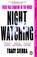 Nightwatching, Tracy Sierra - Paperback - 9780241999271