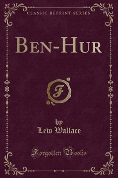 Ben-Hur (Classic Reprint), WALLACE,  Lew - Paperback - 9780243312115