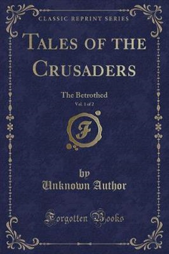Author, U: Tales of the Crusaders, Vol. 1 of 2