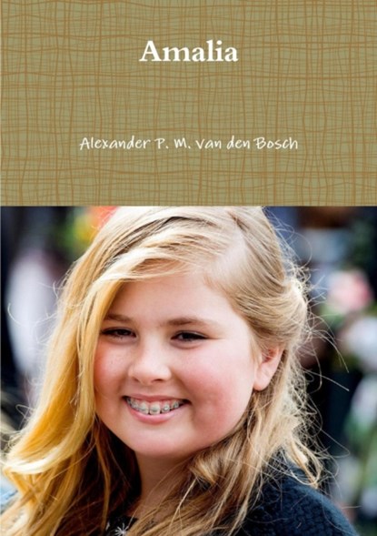 Amalia, Alexander P M Van Den Bosch - Paperback - 9780244649340