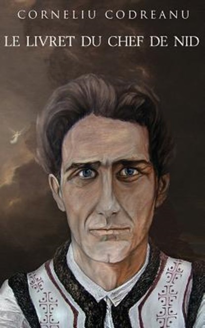 Le livret du chef de nid, Corneliu Zelea Codreanu - Paperback - 9780244763497