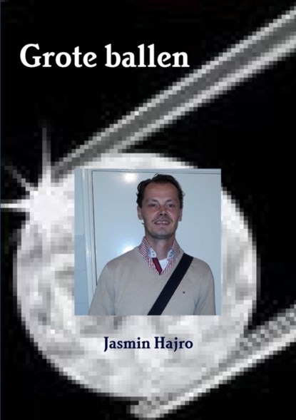 Grote ballen, Jasmin Hajro - Paperback - 9780244827526