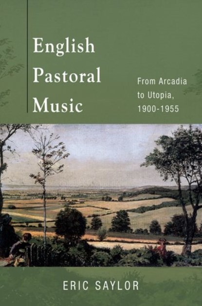 English Pastoral Music, Eric Saylor - Gebonden - 9780252041099