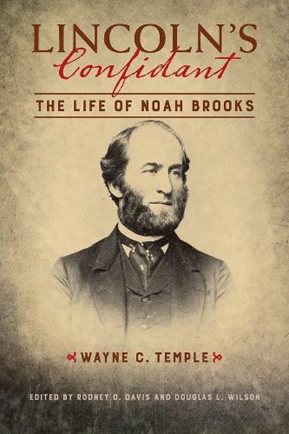 Lincoln's Confidant, Wayne C. Temple - Gebonden - 9780252042171