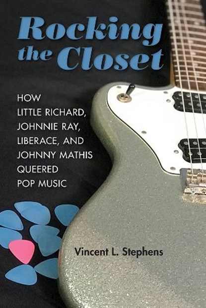 Rocking the Closet, Vincent L Stephens - Gebonden - 9780252042805