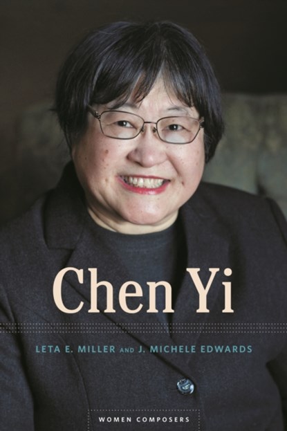 Chen Yi, Leta E. Miller ; J. Michele Edwards - Gebonden - 9780252043543