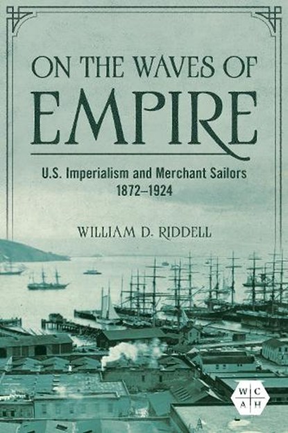 On the Waves of Empire, William D. Riddell - Gebonden - 9780252045165
