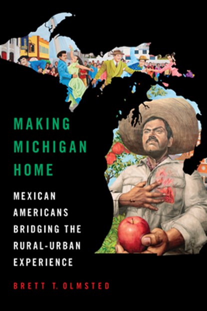 Making Michigan Home, Brett Olmsted - Gebonden - 9780252046889