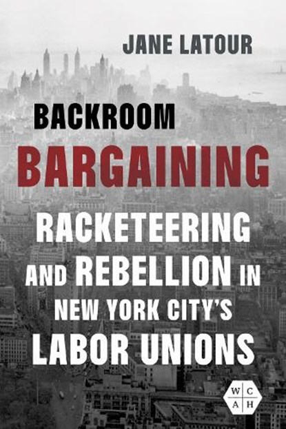 Backroom Bargaining, Jane LaTour - Gebonden - 9780252049514