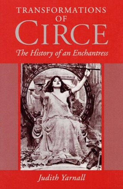 Transformations of Circe, Judith Yarnall - Paperback - 9780252063565