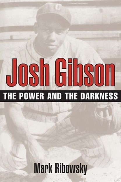 Josh Gibson, Mark Ribowsky - Paperback - 9780252072246