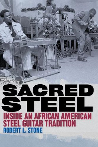 Sacred Steel, Robert Stone - Paperback - 9780252077432