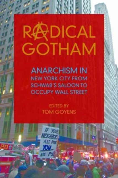 Radical Gotham, Tom Goyens - Paperback - 9780252082542