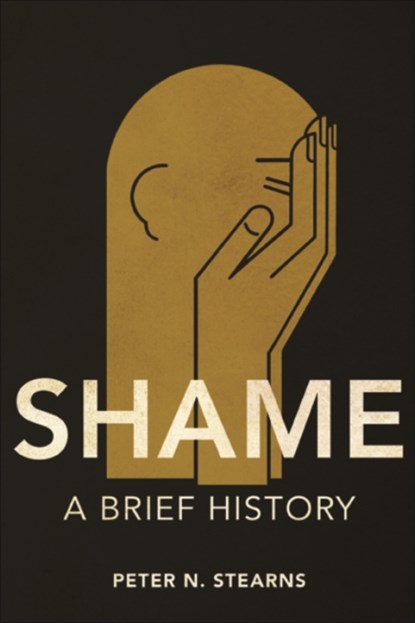 Shame, Peter N. Stearns - Paperback - 9780252082924