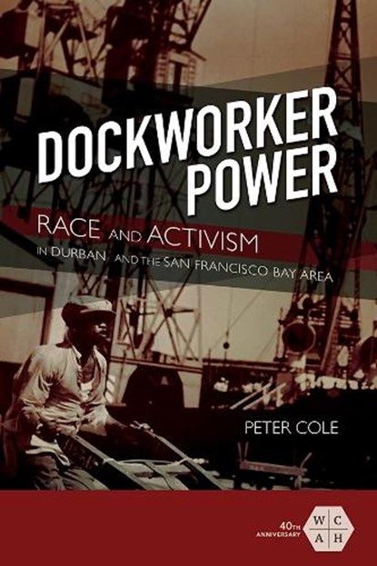 Dockworker Power, Peter Cole - Paperback - 9780252083761