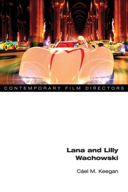Lana and Lilly Wachowski, Cael M. Keegan - Paperback - 9780252083839
