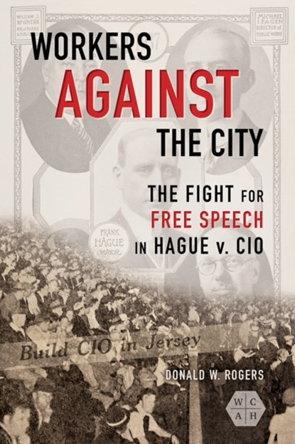 Workers against the City, Donald W. Rogers - Paperback - 9780252085369
