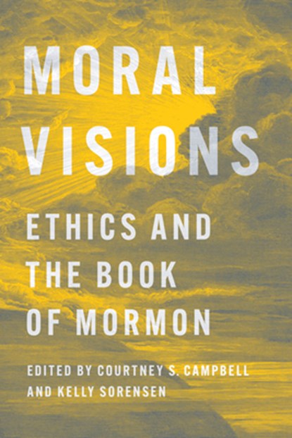 Moral Visions, Courtney S. Campbell ; Kelly Sorensen - Paperback - 9780252088810