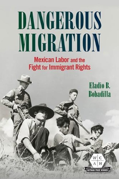 Dangerous Migration, Eladio B. Bobadilla - Paperback - 9780252089220
