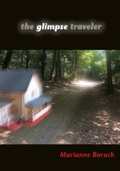 The Glimpse Traveler, Marianne Boruch - Ebook - 9780253005557